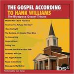 Gospel According To Hank Williams: Bluegrass