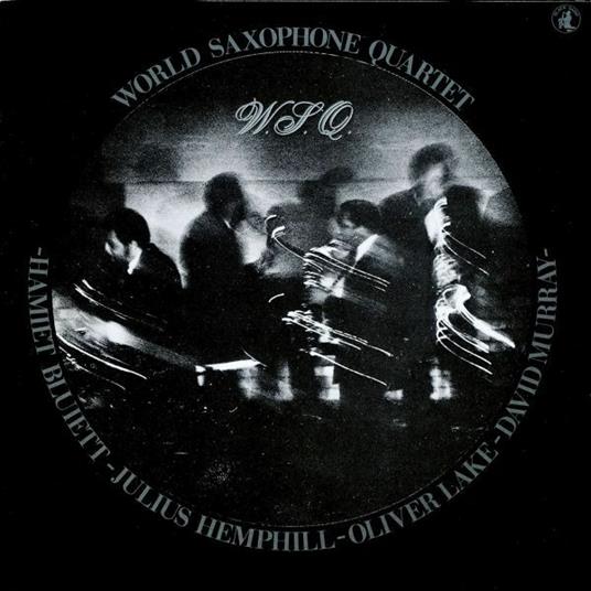 W.S.Q. - CD Audio di World Saxophone Quartet