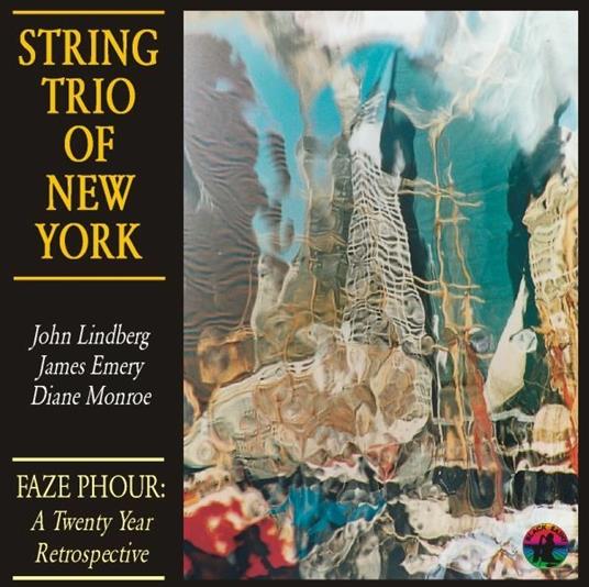 Faze Phour - CD Audio di String Trio of New York