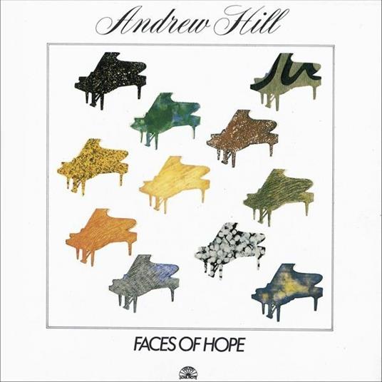 Faces of Hope - CD Audio di Andrew Hill
