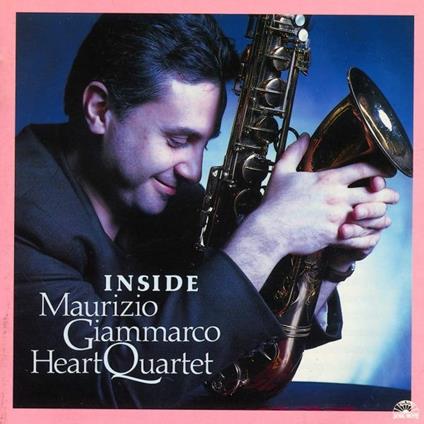 Inside - CD Audio di Maurizio Giammarco,Heart Quartet