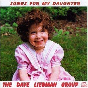 Songs for my Daughter - CD Audio di David Liebman