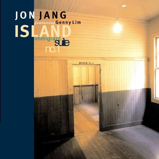 Immigrant Suite no.1 - CD Audio di Jon Jang