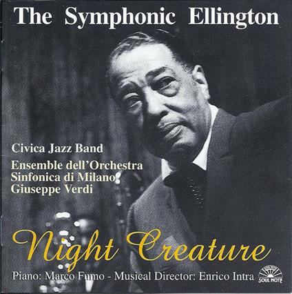 The Symphonic Ellington. Night Creature - CD Audio di Civica Jazz Band