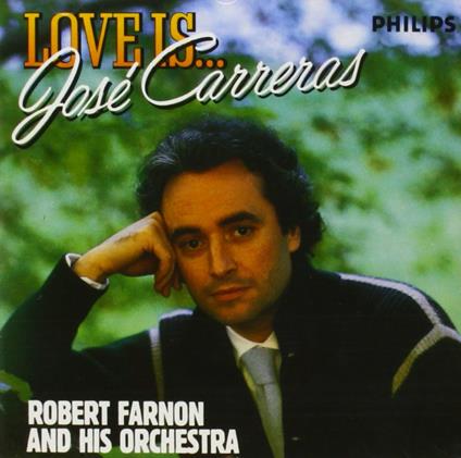 Love Is José Carreras - CD Audio di José Carreras