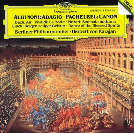 Adagio / Canone e giga ed altre composizioni - CD Audio di Tomaso Giovanni Albinoni,Johann Pachelbel,Herbert Von Karajan,Berliner Philharmoniker