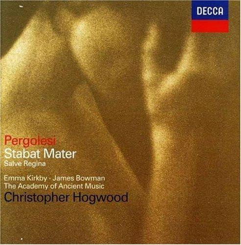 Stabat Mater - Salve Regina - CD Audio di Giovanni Battista Pergolesi,Christopher Hogwood,Academy of Ancient Music,Emma Kirkby,James Bowman