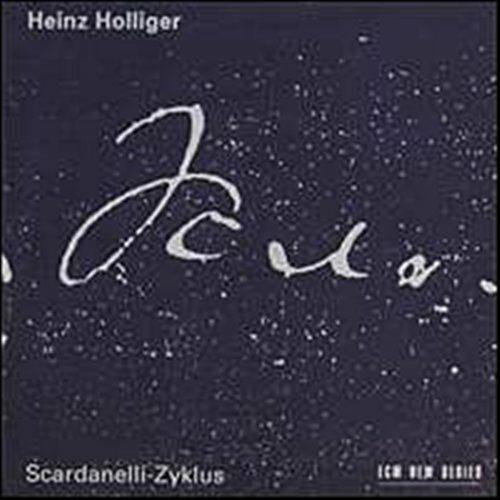 Scardanelli-Zyklus - CD Audio di Heinz Holliger