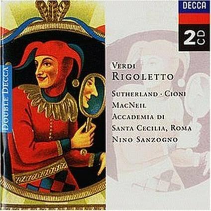 Rigoletto - CD Audio di Giuseppe Verdi,Joan Sutherland,Renato Cioni,Orchestra dell'Accademia di Santa Cecilia,Nino Sanzogno