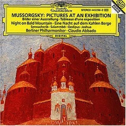 Quadri di un'esposizione / Una notte sul Monte Calvo / La distruzione di Sennacher - CD Audio di Modest Mussorgsky,Claudio Abbado,Berliner Philharmoniker