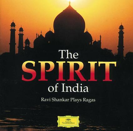 Spirit of India - CD Audio di Ravi Shankar