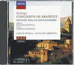 Concerto di Aranjuez - Fantasia para un gentilhombre / Rapsodia spagnola / Rapsodia sinfonica