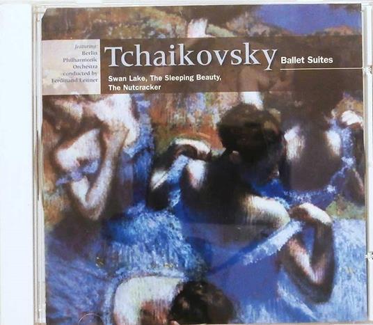 Ballet Suites - CD Audio di Pyotr Ilyich Tchaikovsky