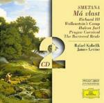 La mia patria (Ma Vlast) - Riccardo III - Hakon Jarl - Carnevale di Praga - CD Audio di Bedrich Smetana,James Levine,Rafael Kubelik,Wiener Philharmoniker,Orchestra Sinfonica della Radio Bavarese,Boston Symphony Orchestra