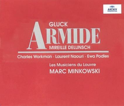 Armide - CD Audio di Christoph Willibald Gluck,Marc Minkowski,Les Musiciens du Louvre,Mireille Delunsch