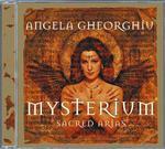 Mysterium Sacred Arias - CD Audio di Angela Gheorghiu