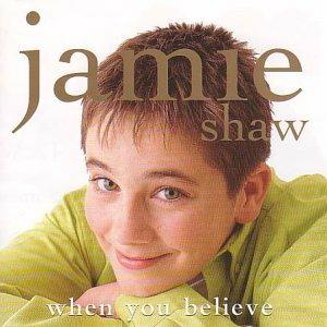 When you believe - CD Audio di Jamie Shaw