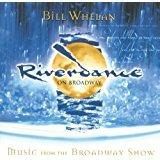 Riverdance On Broadway (Colonna Sonora) - CD Audio di Bill Whelan