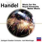 Musica per i reali fuochi d'artificio - Musica sull'acqua - CD Audio di Karl Münchinger,Georg Friedrich Händel,Orchestra da camera di Stoccarda