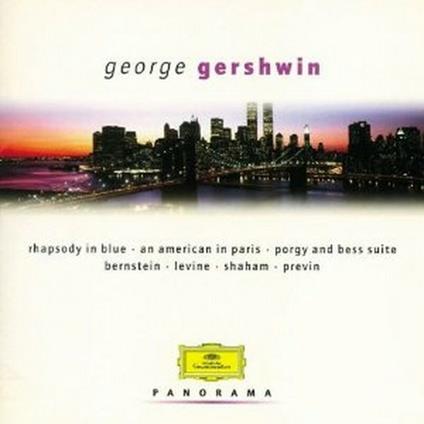 Rapsodia in blu - Un americano a Parigi - Concerto per pianoforte - Porgy and Bess - CD Audio di George Gershwin