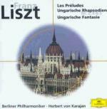 Les Préludes - Rapsodie ungheresi n.2, n.4, n.5 - Fantasia ungherese - CD Audio di Franz Liszt,Herbert Von Karajan,Berliner Philharmoniker,Shura Cherkassky