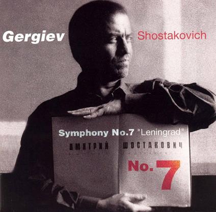 Sinfonia n.7 - CD Audio di Dmitri Shostakovich,Valery Gergiev,Kirov Orchestra