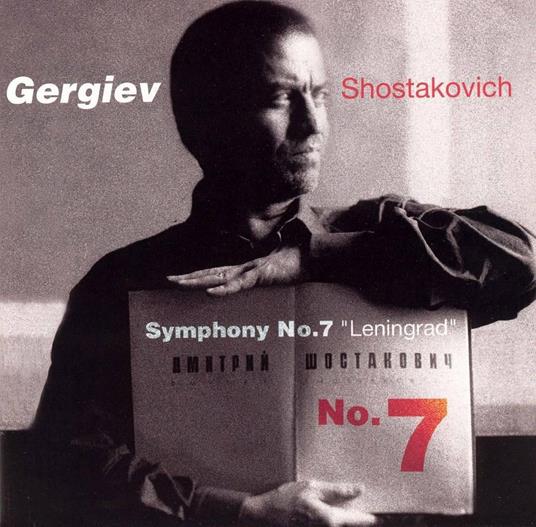 Sinfonia n.7 - CD Audio di Dmitri Shostakovich,Valery Gergiev,Kirov Orchestra