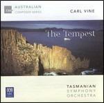 The Tempest - CD Audio di Tasmanian Symphony Orchestra,Carl Vine,Ola Rudner