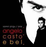 Angelo casto e bel - CD Audio di Saimir Pirgu