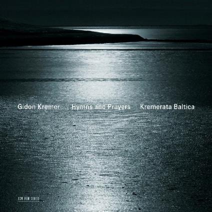 Silent Prayers - Hymns and Prayers - CD Audio di Gidon Kremer,Giya Kancheli,Kremerata Baltica