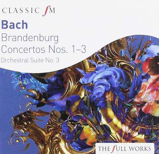 Branderburgh Concertos 1-3 - CD Audio di Johann Sebastian Bach