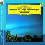 Rapsodia in blu / Appalachian Spring / Adagio