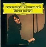 24 Preludi - Vinile LP di Frederic Chopin,Martha Argerich