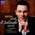 O Solitude - CD Audio di Henry Purcell,Andreas Scholl,Accademia Bizantina