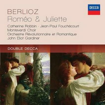 Romeo et Juliette - CD Audio di Hector Berlioz,John Eliot Gardiner,Jean-Paul Fouchécourt,Gilles Cachemaille,Catherine Robbin