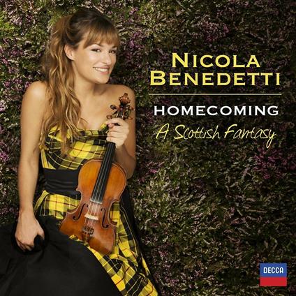 Homecoming. A Scottish Fantasy - CD Audio di Nicola Benedetti,BBC Scottish Symphony Orchestra,Rory MacDonald