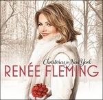 Christmas in New York - CD Audio di Renée Fleming