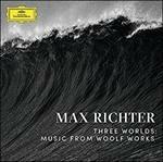Three Worlds - CD Audio di Max Richter