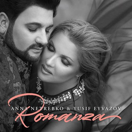 Romanza (Deluxe Edition) - CD Audio di Anna Netrebko,Yusif Eyvazov