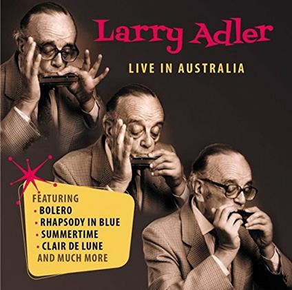 Live In Australia - CD Audio di Larry Adler