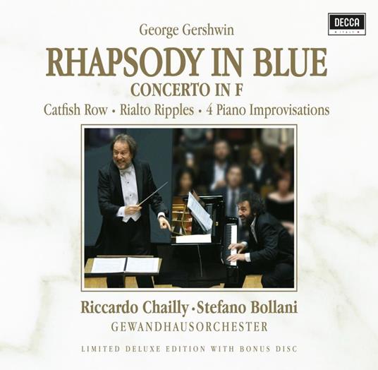 Rhapsody in Blue (Deluxe Edition) - CD Audio di George Gershwin,Stefano Bollani,Riccardo Chailly,Gewandhaus Orchester Lipsia