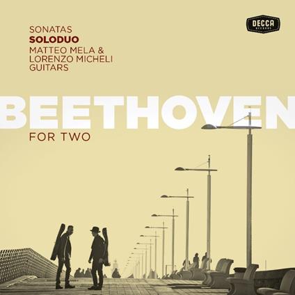 Beethoven for Two - CD Audio di Ludwig van Beethoven,SoloDuo