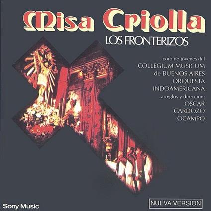 Fronterizos (Los) - Misa Criolla - Vinile LP