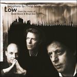 Low Symphony. From the Music of David Bowie & Brian Eno