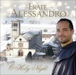 O Holy Night - CD Audio di Frate Alessandro