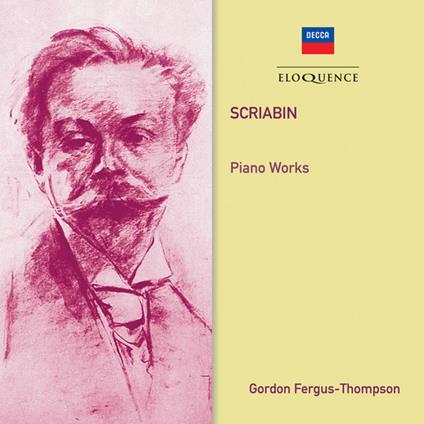 Piano Works - CD Audio di Alexander Scriabin,Gordon Fergus-Thompson