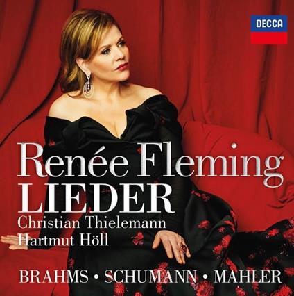 Lieder - CD Audio di Johannes Brahms,Gustav Mahler,Robert Schumann,Renée Fleming,Christian Thielemann