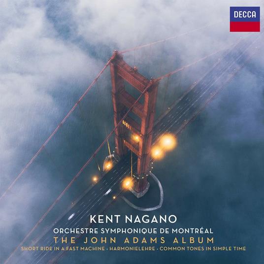 Musica orchestrale - CD Audio di John Adams,Kent Nagano,Orchestra Sinfonica di Montreal