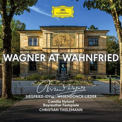Wagner at Wahnfried - CD Audio di Richard Wagner,Christian Thielemann,Camilla Nylund