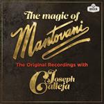 The Magic of Mantovani. The Original Recordings with Joseph Calleja